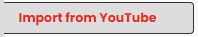 TubeItUp Import Tab